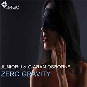 Junior J & Ciaran Osborne - Zero Gravity Mp3