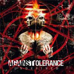 Against Tolerance - Undefined Mp3