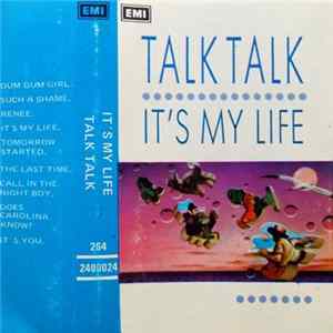 Talk Talk - It's My Life Mp3