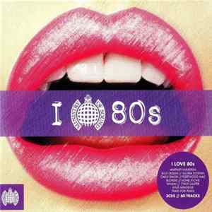 Various - I Love 80s Mp3