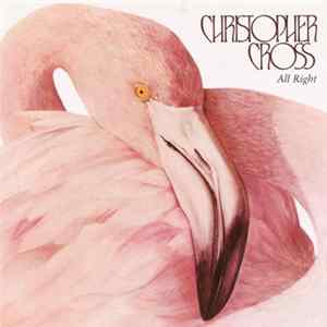 Christopher Cross - All Right Mp3