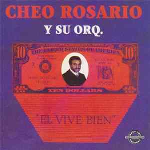 Cheo Rosario Y Su Orq. - El Vive Bien Mp3
