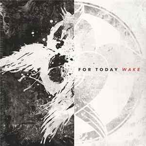 For Today - Wake Mp3