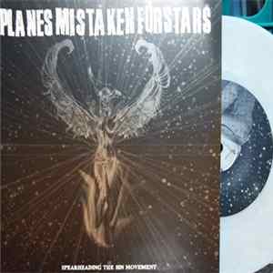 Planes Mistaken For Stars - Spearheading The Sin Movement Mp3
