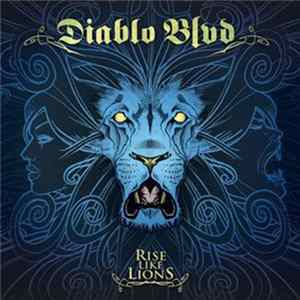 Diablo Blvd - Rise Like Lions Mp3