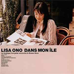 Lisa Ono - Dans Mon Île (La Musique Française Rencontre La Bossa Nova) Mp3
