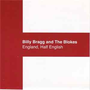 Billy Bragg And The Blokes - England, Half English Mp3