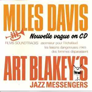 Miles Davis / Art Blakey's Jazz Messengers - Nouvelle Vague On CD Mp3