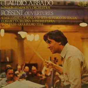 Rossini, Claudio Abbado, London Symphony Orchestra - Rossini Ouvertures Mp3