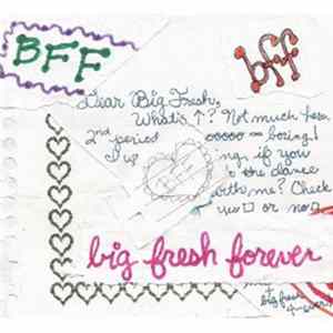 Big Fresh - Big Fresh Forever Mp3