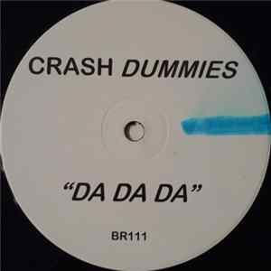Crash Dummies - Da Da Da Mp3