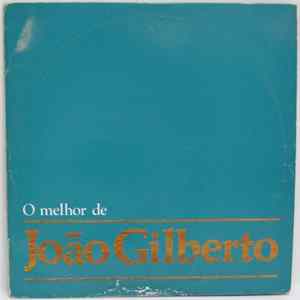 João Gilberto - O Melhor De João Gilberto Mp3