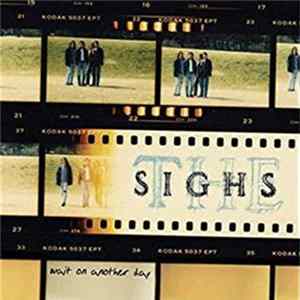 The Sighs - Wait On Another Day Mp3