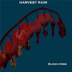 Harvest Rain - Blood Hymns Mp3