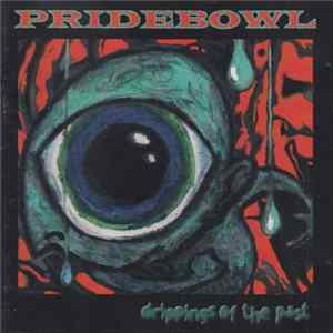 Pridebowl - Drippings Of The Past Mp3