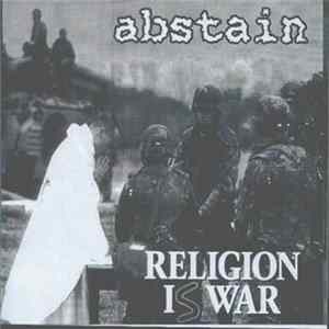 Abstain / Nasum - Religion Is War / The Black Illusions Mp3