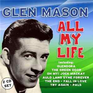 Glen Mason - All My Life Mp3