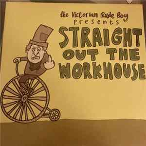 The Victorian Rude Boy - Straight Out The Workhouse Mp3