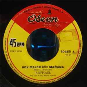 Raphael - Hoy Mejor Que Mañana Mp3