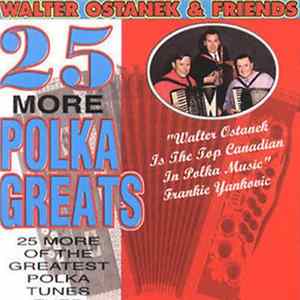 Walter Ostanek - 25 More Polka Greats Mp3