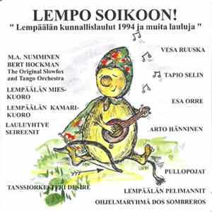 Various - Lempo Soikoon! - "Lempäälän Kunnallislaulut 1994 Ja Muita Lauluja" Mp3