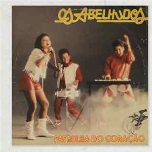 Os Abelhudos - Patrulha Do Coração Mp3
