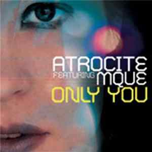 Atrocite Featuring Mque - Only You Mp3