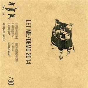 let me - Demo 2014 Mp3