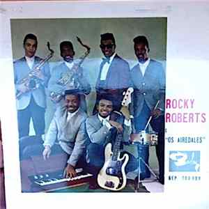 Rocky Roberts & The Airedales - The Bird Is The Word Mp3