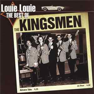 The Kingsmen - Louie Louie - The Best Of The Kingsmen Mp3