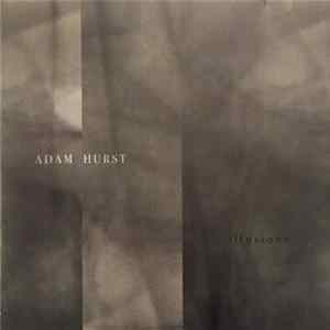 Adam Hurst - Illusions Mp3