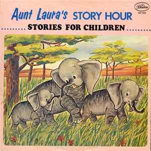 Aunt Laura - Aunt Laura's Story Hour Stories For Children Mp3