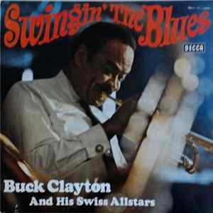 Buck Clayton And His Swiss Allstars - Swingin' The Blues Mp3