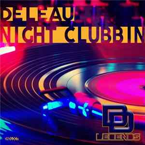 DeLeau - Night Clubbin Mp3