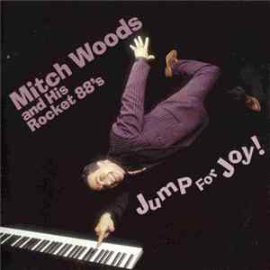 Mitch Woods And His Rocket 88's - Jump For Joy Mp3