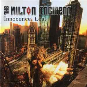 The Milton Incident - Innocence Lost Mp3