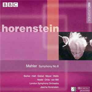 Mahler, Jascha Horenstein, The London Symphony Orchestra - Symphony No. 8 Mp3