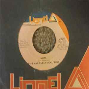Five Man Electrical Band - Signs / Hello Melinda Goodbye Mp3