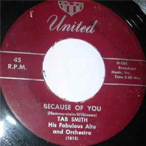 Tab Smith His Fabulous Alto Sax And Orchestra - Because Of You / Dee Jay Special Mp3