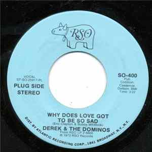 Derek & The Dominos - Why Does Love Got To Be So Sad Mp3