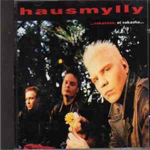 Hausmylly - ...Rakastaa, Ei Rakasta... Mp3