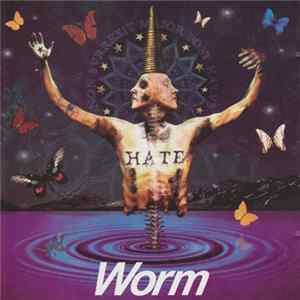 Worm - Hate Mp3