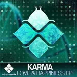 Karma - Love & Happiness EP Mp3