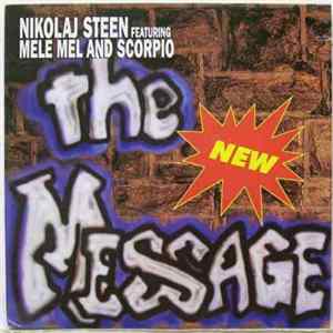 Nikolaj Steen Featuring Mele Mel And Scorpio - The New Message Mp3
