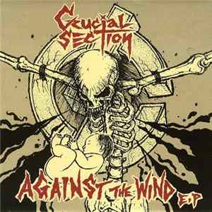 Crucial Section - Against The Wind E.P Mp3