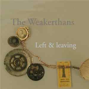 The Weakerthans - Left And Leaving Mp3