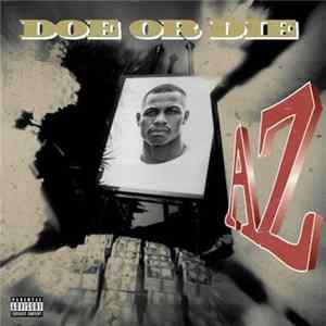 AZ - Doe Or Die Mp3
