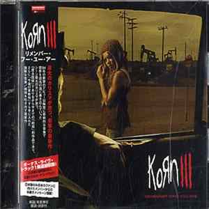 Korn - Korn III: Remember Who You Are Mp3