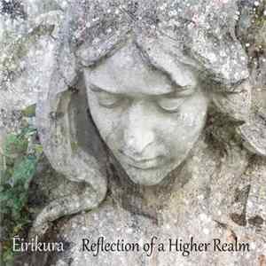 Ēirikura - Reflection Of A Higher Realm Mp3