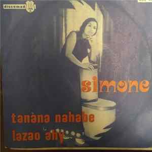 Simone - Tanàna Nahabe / Lazao Ahy Mp3